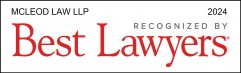 McLeod Law LLP Best Lawyers Badge 2023